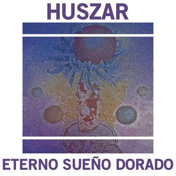 Huszar : Eterno Sueño Dorado